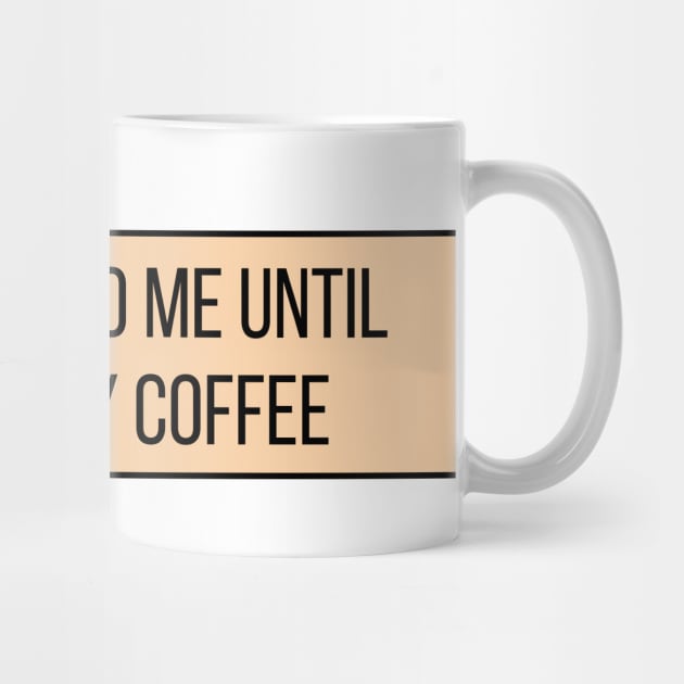 Don't talk to me until I've had my coffee - Coffee Quotes by BloomingDiaries